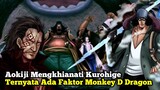 Aokiji Mengkhianati Kurohige‼️Ternyata Ada Hubungan Dengan Monkey D Dragon‼️