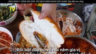 DẠO NGAY 1 VÒNG SÀI GÒN ĂN SẠCH MÓN NGON CÁC QUẬN Địa điểm ăn uống p17