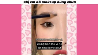 Chị em xem mình sai ở đâu nhé #makeup #doisong #life