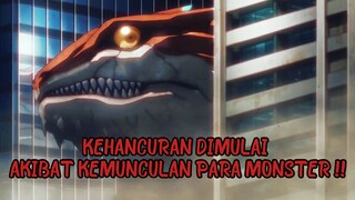 KEDATANGAN MOSTER YANG BERTUBI-TUBI MENDATANGKAN MALAPETAKA BAGI UMAT MANUSIA!!!