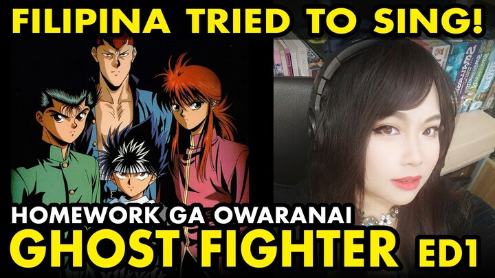 Filipina sings Japanese anime song GHOST FIGHTER YU YU HAKUSHO ending song anime cover by Vocapanda