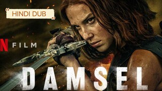 DAMSEL HINDI DUB FULL MOVIE