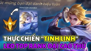 "THỰC CHIẾN ALLAIN TINH LINH LEO TOP TRÊN RANK ĐẠI CAO THỦ" Kết Hợp Trang Bị Full Dame Của Ngài Bọ