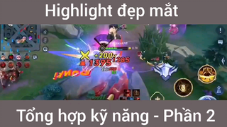Highlight đẹp mắt tổng hợp kỹ năng #2