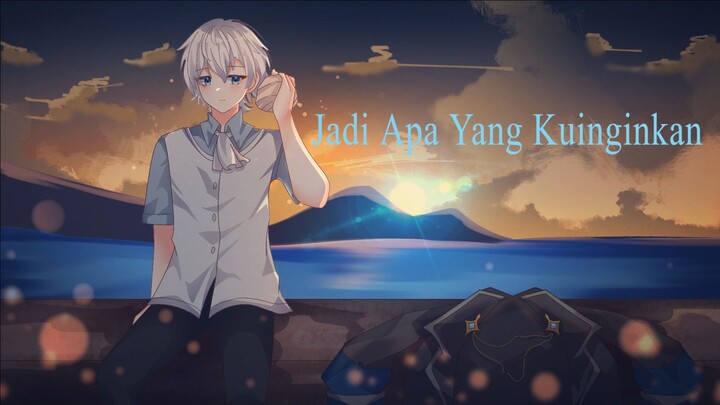 Jadi Apa Yang Kuinginkan (Cover - Kaito)