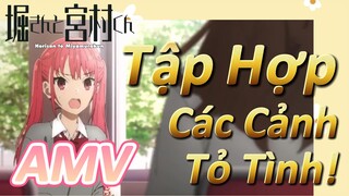 [Horimiya, AMV] Tập Hợp Các Cảnh Tỏ Tình!