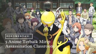 5 Anime Terbaik Mirip Assassination Classroom yang Harus Kamu Tonton