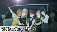 Girl Band Cry - Eps 7 ( Sub Indonesia )