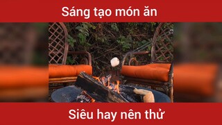 Sáng tạo món ăn siêu hay   #monngon