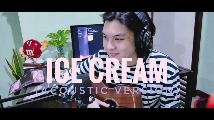 Ice Cream - Blackpink (Acoustic Version)