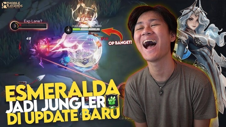 COBAIN PATCH BARU ESMERALDA DI BUFF JADI JUNGLER! BISA DIPAKE DI HIGH RANK GOKIL