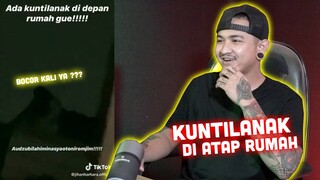 KUNTILANAK DI ATAP RUMAH???