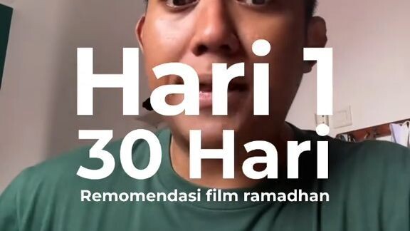 Hari 1 kasih rekomendasi film di bulan Ramadhan