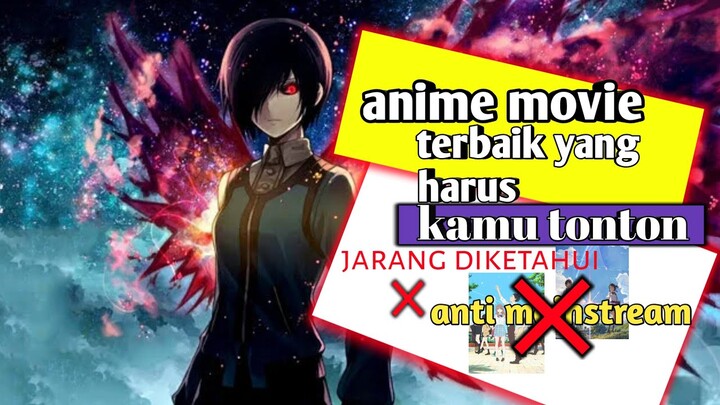 ANIME MOVIE YANG HARUS KAMU TONTON list anti mainstream