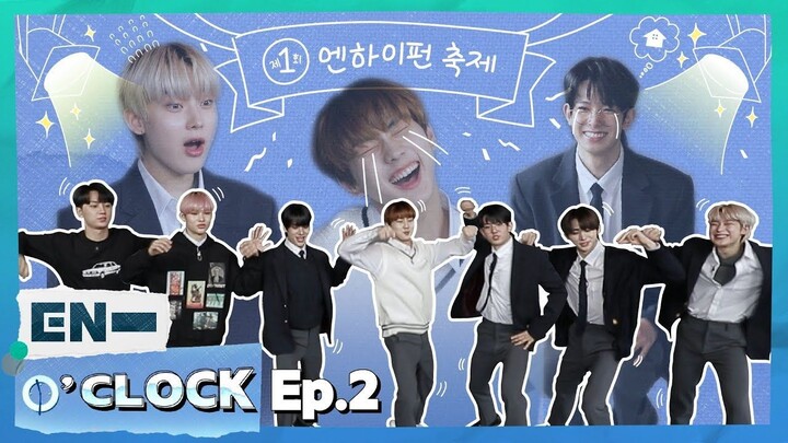 ENHYPEN (엔하이픈) 'EN-O'CLOCK' EP.2