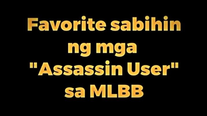 Top 7 Favorite Lines of Assassins User in MLBB.