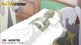 Sial‼️ Walaupun Udah Mati Tapi Anunya Masih Berdiri | Re Monster S1 End