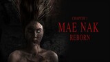 Mae Nak Reborn : Chapter 1 | แม่นาคเกิดใหม่ : บทที่ 1 (2022)
