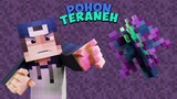 POHON PALING ANEH DI MINECRAFT