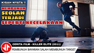 PEMBUNUH BAYARAN INI SALAH MEMBUNUH TARGETNYA 🔴 Alur Cerita Film KILLER ELITE (2011) Part.2