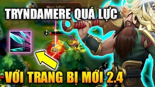 [LMHT Tốc Chiến] Tryndamere Quá Lực Với Món Trang Bị Mới 2.4 Trong Liên Minh Tốc Chiến