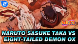 Eight-Tailed Demon Ox VS Sasuke Taka! | Naruto | 4K_2