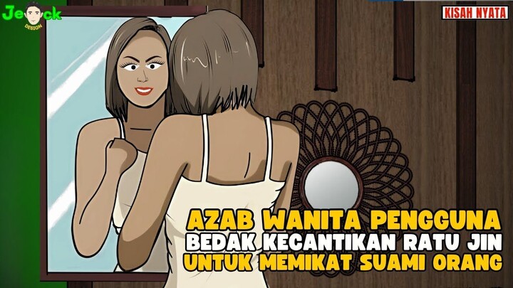 AZAB WANITA PENGGUNA BEDAK KECANTIKAN RATU JIN UNTUK MEMIKAT SUAMI ORANG  SI