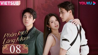Phản Kích Lãng Mạn - Tập 08 | Vietsub