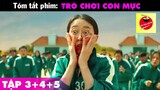 Tóm Tắt Phim: TRÒ CHƠI CON MỰC (Tập 3+4+5) | SQUID GAME - Thử Thách Tách Kẹo Đầy Hồi Hộp