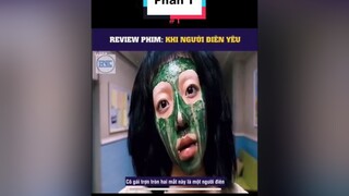 Review: Khi người điên yêu ( 1 ) reviewphim tomtatphim phimhay