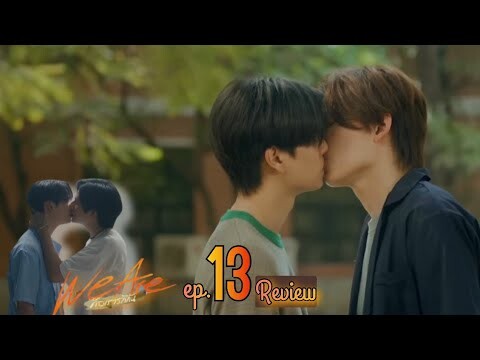 ARE YOU MY COMFORT ZONE / We Are ep 13 [REVIEW]