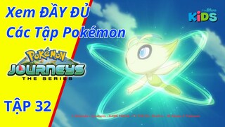 POKEMON JOURNEYS | Tập 32: Celebi - Lời hứa vượt thời gian | tvBlue KIDS | Lồng Tiếng Việt