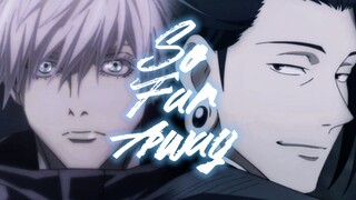 So Far Away "You said something to curse people" [Jujutsu Kaisen / Wuxia]