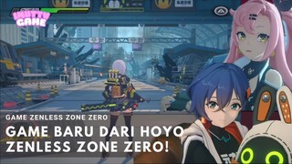 HOYO KELUARIN GAME BARU! ZENLESS ZONE ZERO!