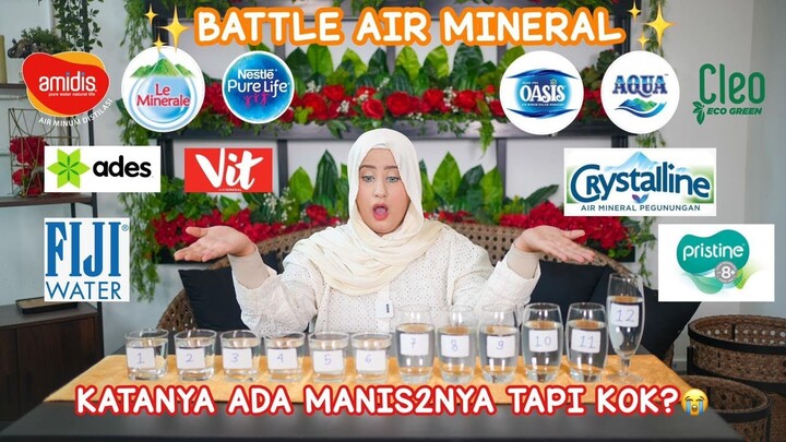 TASYI MUKBANG & BATTLE of AIR MINERAL KEMASAN  - YANG NGAKU PALING MANIS TERNYATA......