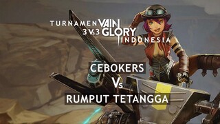 Turnamen Vainglory 2022 TEAM CEBOKERS Vs RUMPUT TETANGGA M2 | No Commentator