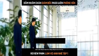 Tóm tắt phim: Làm vợ anh nhé p1 #reviewphimhay