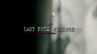 The Last Full Measure (2019) วีรบุรุษโลกไม่จำ