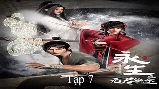 Vĩnh Sinh Phần 1 Tập 7