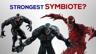 Who is the Strongest SYMBIOTE?