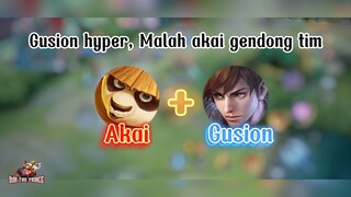 Akai Duet Gusion | Gusion Hyper Malah AKAI GENDONG TIM🔥🔥