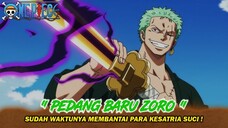 AKHIRNYA ZORO MENUNJUKAN PEDANG BARUNYA ! PEDANG TERKUAT ZORO UNTUK MENGALAHKAN HOLY KNIGHTS