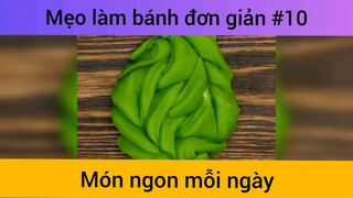 Mẹo làm bánh đơn giản p10