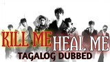 Kill Me Heal Me Ep 14 Tagalog Dubbed