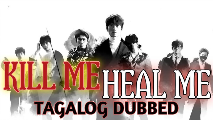 Kill Me Heal Me Ep 18 Tagalog Dubbed