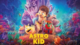 Astro Kid 2019 (Animation/Adventure/Comedy)
