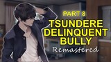 Tsundere Delinquent Bully Loves You - Part 8 Remaster (Feat. @ZSakuVA @Tashi.mp3  @Dream Boyfriend)