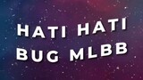 BUG Replay MLBB | MLBB Indonesia