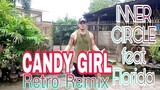 Inner circle | CANDY GIRL| SUGAR SUGAR| feat Florida | dance retro remix |TNC mhon