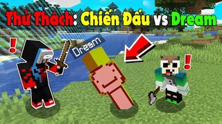 MINECRAFT THỬ THÁCH chiến đấu với BOSS Dream...